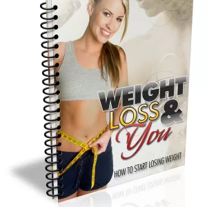 Weight Loss And You